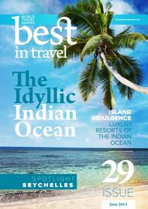 Best In Travel - Issue 29, June 2015