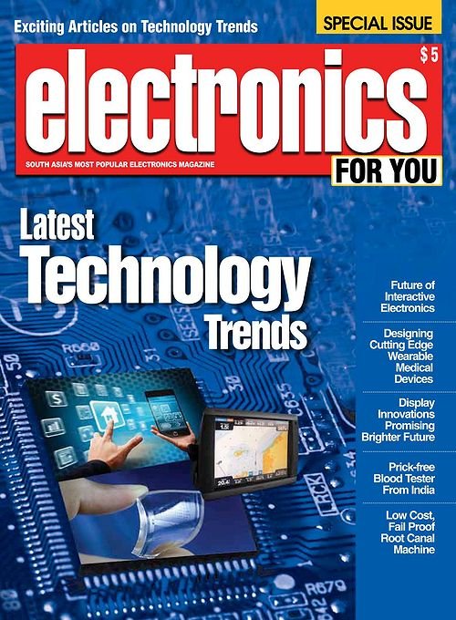 Electronics For You Magazine Special Issue - Latest Technology Trends