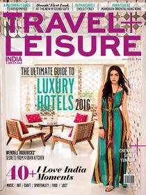 Travel + Leisure India & South Asia – August 2016