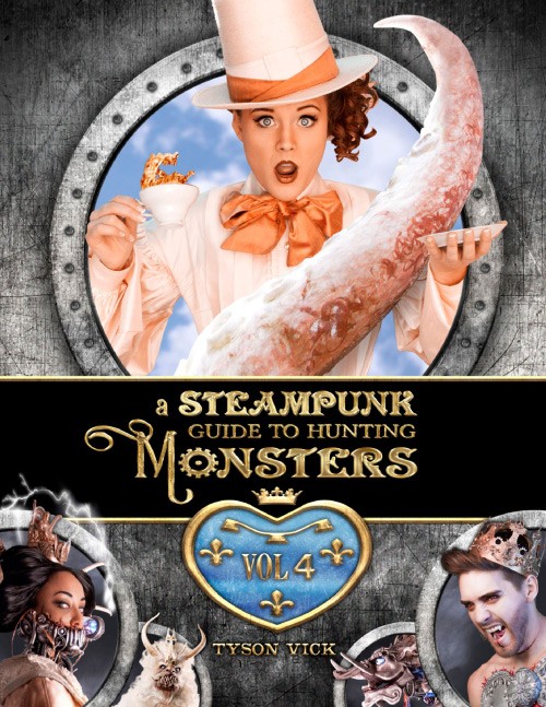 A Steampunk Guide to Hunting Monsters - Volume 4, 2017