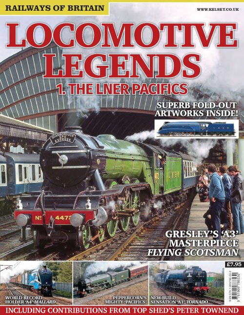 Locomotive Legends: 1 The LNER Pacifics