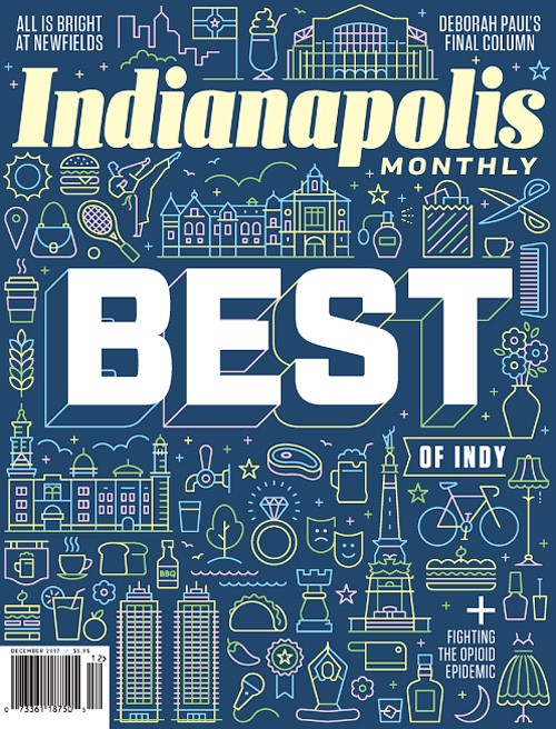 Indianapolis Monthly - December 2017