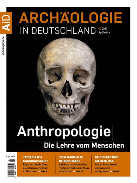 Archaologie in Deutschland - 04/05.2017