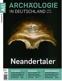 Archaologie in Deutschland - 06/07.2016