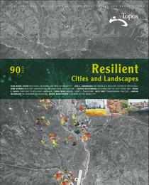 Topos Magazine No.90, 2015 - Resilient Cities and Landscapes