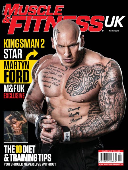 Muscle & Fitness UK - March 2018