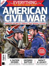 All About History - Everything You Need To Know About The American Civil War - 25 February 2023