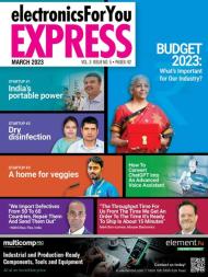 Electronics For You Express - March 2023