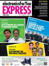 Electronics For You Express - June 2023