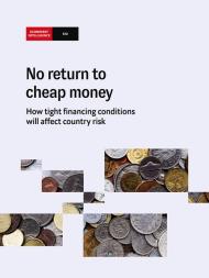 The Economist Intelligence Unit - N return to cheap money 2023