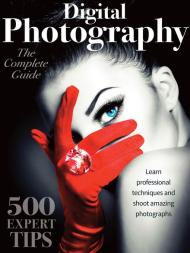 Digital Photography The Complete Guide - October 2023