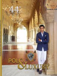 Polo & Luxury - Issue 44 - November 2023