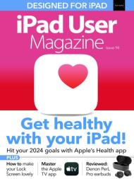 iPad User Magazine - Issue 94 - January 2024