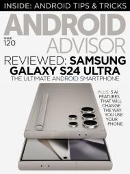 Android Advisor - Issue 120 - February 2024