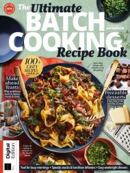 Woman & Home - The Ultimate Batch Cooking Cookbook - 1st Edition - March 2024