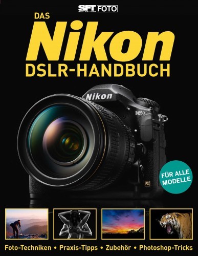SFT Foto - Das Nikon DSLR-Handbuch - Nr.11 2018