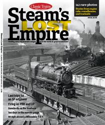 Classic Trains - Steam's Lost Empire 2018
