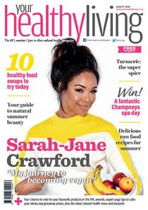 Your Healthy Living - August 2018