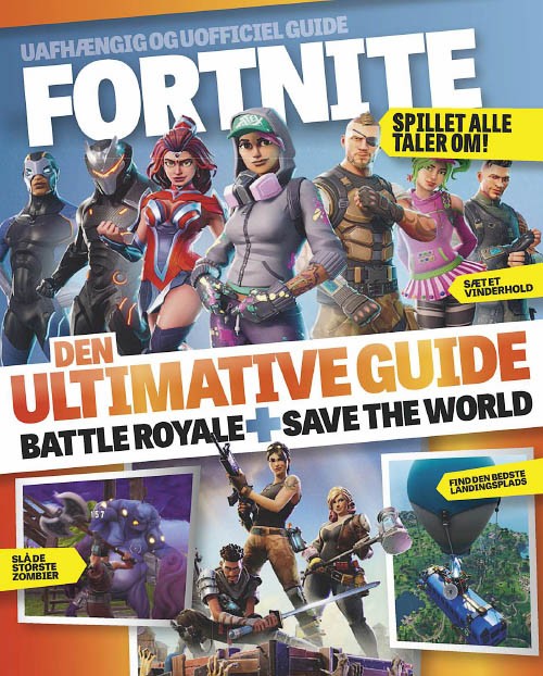 Fortnite - Den Ultimative Guide 2018