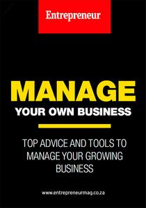Entrepreneur: Manage your own Business - Issue 2, 2018