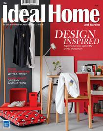 The Ideal Home and Garden - March 2019