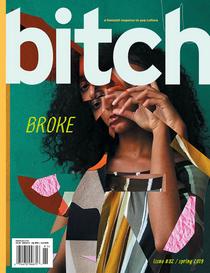 Bitch Magazine - Spring 2019