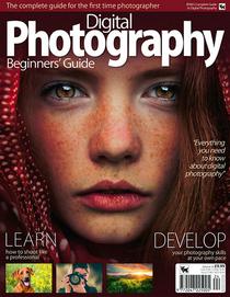 Digital Photography Beginners Guide - Volume 24, 2019