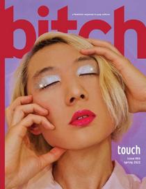 Bitch Magazine - Touch - April 2022