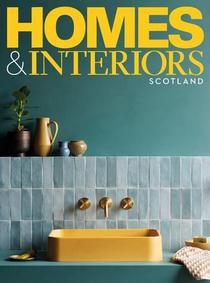 Homes & Interiors Scotland – August 2022