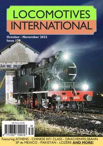 Locomotives International - Issue 139 - October-November 2022