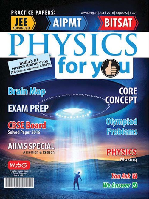Physics For You - April 2016