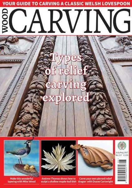 Woodcarving – Issue 157 – July-August 2017