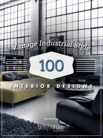 Vintage Industrial Style – 100 Interior Designs – 2017