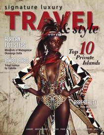 Signature Luxury Travel & Style – Volume 24 2017