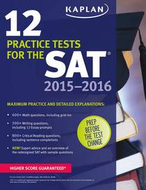 12 Practice Tests for the SAT  2015-2016