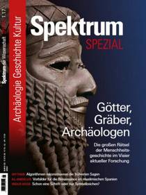 Spektrum der Wissenschaft Spezial Archaologie — Geschichte – Kultur No 01 2017